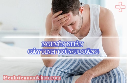 nguyen-nhan-gay-tinh-trung-loang