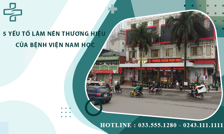 Bệnh viện Nam học Hà Nội – Top 3 địa chỉ chăm sóc sức khỏe uy tín nhất miền Bắc