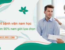 Chia sẻ địa chỉ bệnh viện nam học uy tín được 90% đàn ông tin tưởng lựa chọn